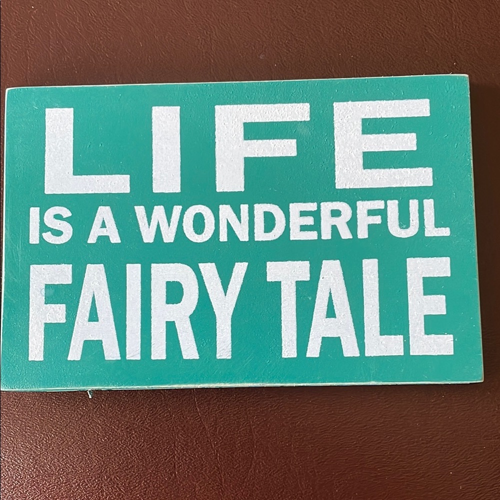 Teal and White Inspirational Sign